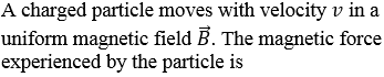 Physics-Moving Charges and Magnetism-82356.png